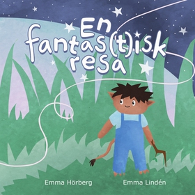 En Fantas(t)isk Resa (e-bok) av Emma Hörberg, E