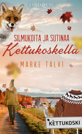 Silmukoita ja sutinaa Kettukoskella (e-bok) av 