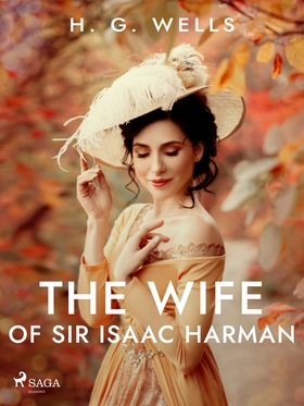 The Wife of Sir Isaac Harman (e-bok) av H. G. W