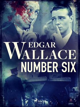 Number Six (e-bok) av Edgar Wallace