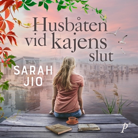 Husbåten vid kajens slut (ljudbok) av Sarah Jio