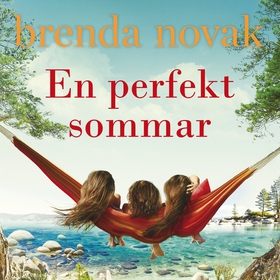 En perfekt sommar (ljudbok) av Brenda Novak