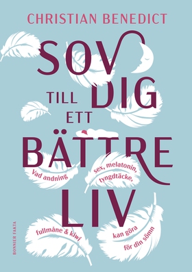 Sov dig till ett bättre liv : vad andning, sex,