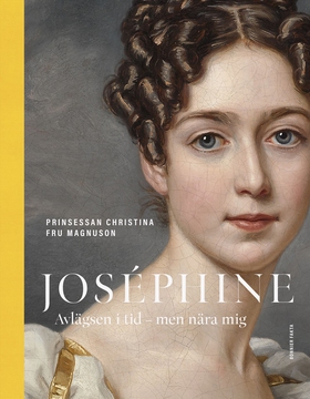 Joséphine : avlägsen i tid - men nära mig (e-bo