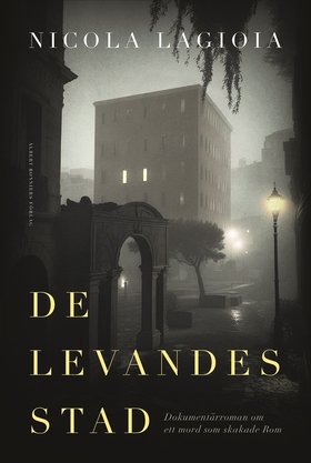 De levandes stad (e-bok) av Nicola Lagioia