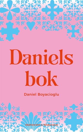Daniels bok (e-bok) av Daniel Boyacioglu