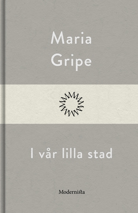 I vår lilla stad (e-bok) av Maria Gripe