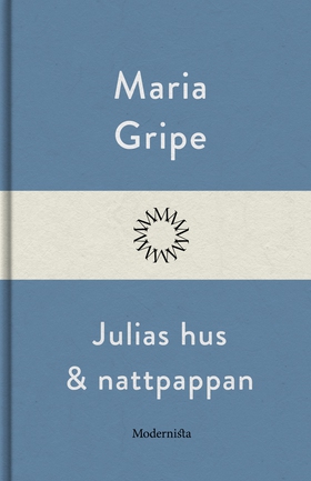 Julias hus och nattpappan (e-bok) av Maria Grip