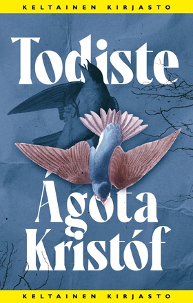 Todiste (e-bok) av Ágota Kristóf