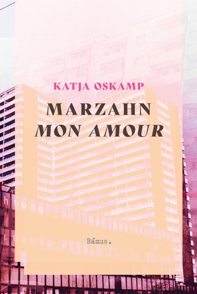 Marzahn mon amour (e-bok) av Katja Oskamp