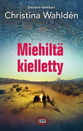 Miehiltä kielletty (e-bok) av Christina Wahldén