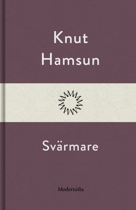 Svärmare (e-bok) av Knut Hamsun