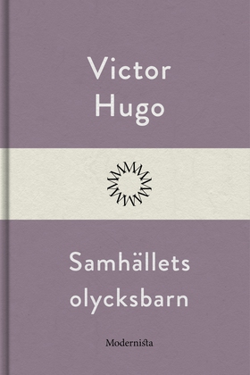 Samhällets olycksbarn (e-bok) av Victor Hugo