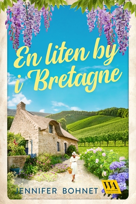 En liten by i Bretagne (e-bok) av Jennifer Bohn