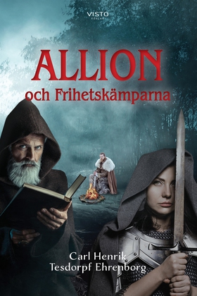 Allion och Frihetskämparna (e-bok) av Carl Henr