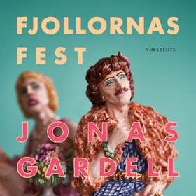 Fjollornas fest (ljudbok) av Jonas Gardell
