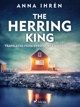 The Herring King (e-bok) av Anna Ihrén
