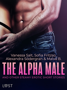 The Alpha Male and Other Steamy Erotic Short St