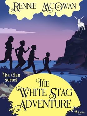 The White Stag Adventure (e-bok) av Rennie McOw