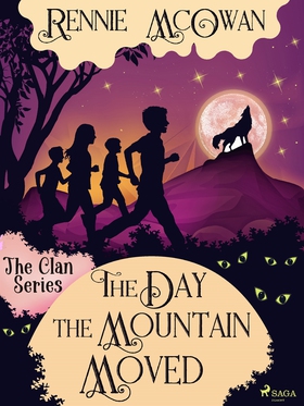 The Day the Mountain Moved (e-bok) av Rennie Mc