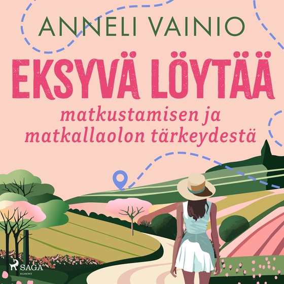 Eksyvä löytää: matkustamisen ja matkallaolon tärkeydestä
