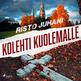 Kolehti kuolemalle (ljudbok) av Risto Juhani