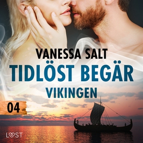 Tidlöst begär 4: Vikingen - erotisk novell (lju