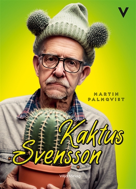 Kaktus Svensson (e-bok) av Martin Palmqvist