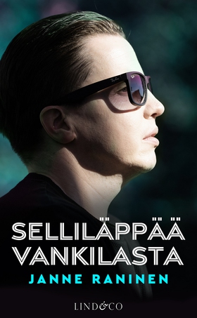 Selliläppää vankilasta (e-bok) av Janne Raninen