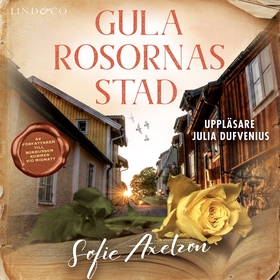 Gula rosornas stad (ljudbok) av Sofie Axelzon