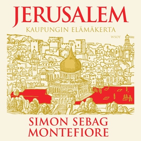 Jerusalem (ljudbok) av Simon Sebag Montefiore