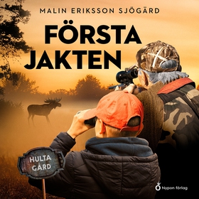 Första jakten (ljudbok) av Malin Eriksson Sjögä