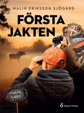Första jakten (e-bok) av Malin Eriksson Sjögärd