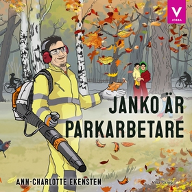 Janko är parkarbetare (ljudbok) av Ann-Charlott