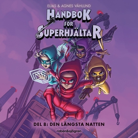 Handbok för superhjältar. Den längsta natten (l