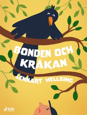 Bonden och kråkan (e-bok) av Lennart Hellsing