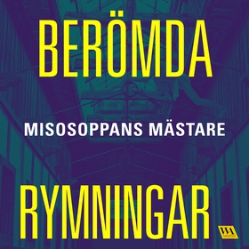 Berömda rymningar – Misosoppans mästare (ljudbo