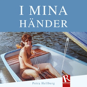 I mina händer (ljudbok) av Petra Hellberg