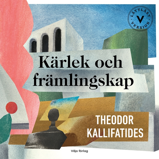 Kärlek och främlingskap (lättläst)