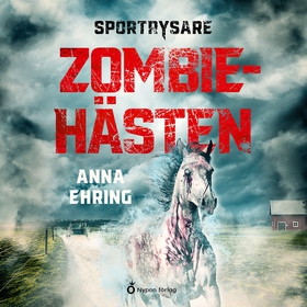 Zombiehästen (ljudbok) av Anna Ehring