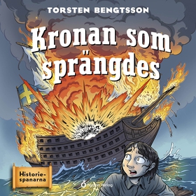 Kronan som sprängdes (ljudbok) av Torsten Bengt