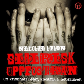 Sibirisk uppfostran: Om kriminell heder, klankr