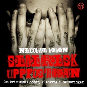 Sibirisk uppfostran: Om kriminell heder, klankrig och tatueringar