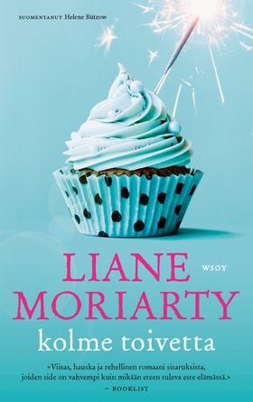 Kolme toivetta (e-bok) av Liane Moriarty