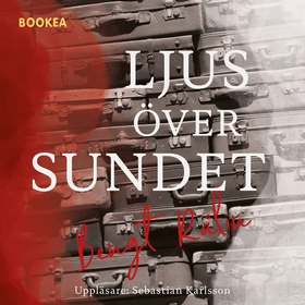 Ljus över sundet (ljudbok) av Bengt Rålin