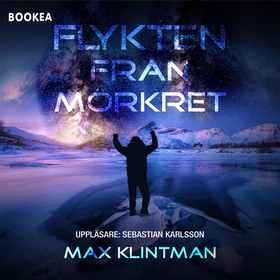 Flykten från mörkret (ljudbok) av Max Klintman