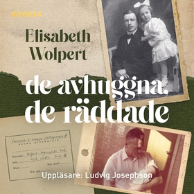 De avhuggna, de räddade (ljudbok) av Elisabeth 