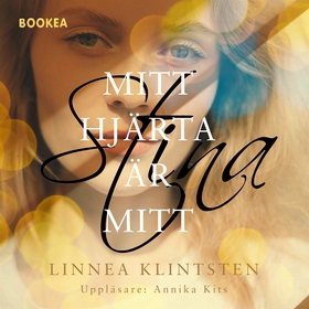 Mitt hjärta är mitt (ljudbok) av Linnea Klintst