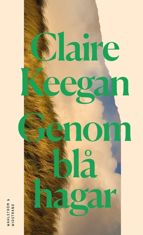 Genom blå hagar (e-bok) av Claire Keegan