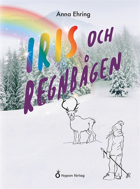 Iris och regnbågen (e-bok) av Anna Ehring